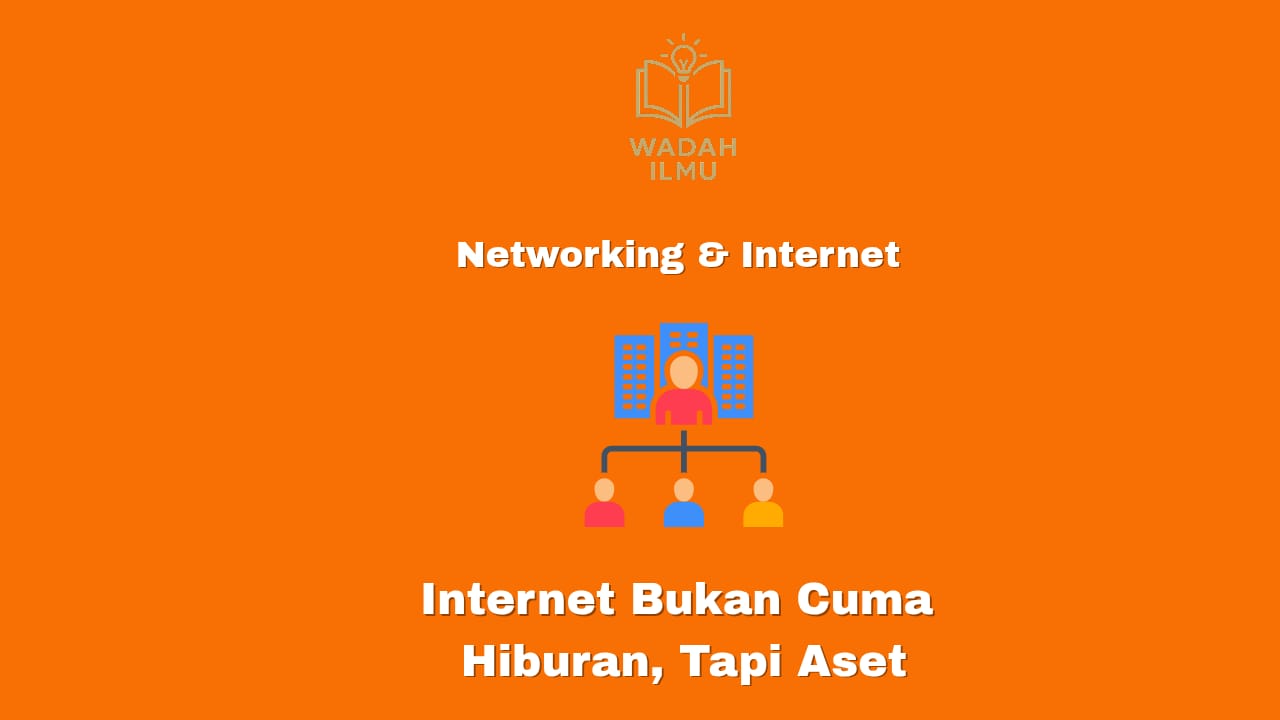 Internet bukan cuma hiburan tapi aset digital