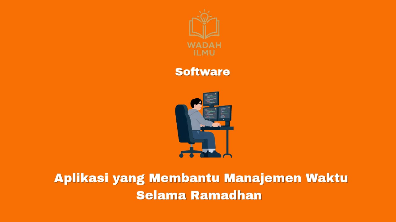 aplikasi manajemen waktu untuk produktivitas selama ramadhan