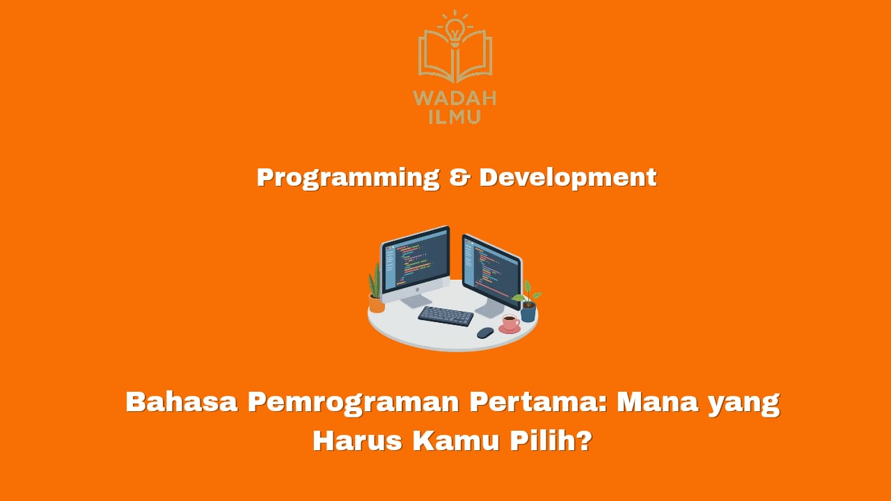 bahasa pemrograman pertama untuk pemula