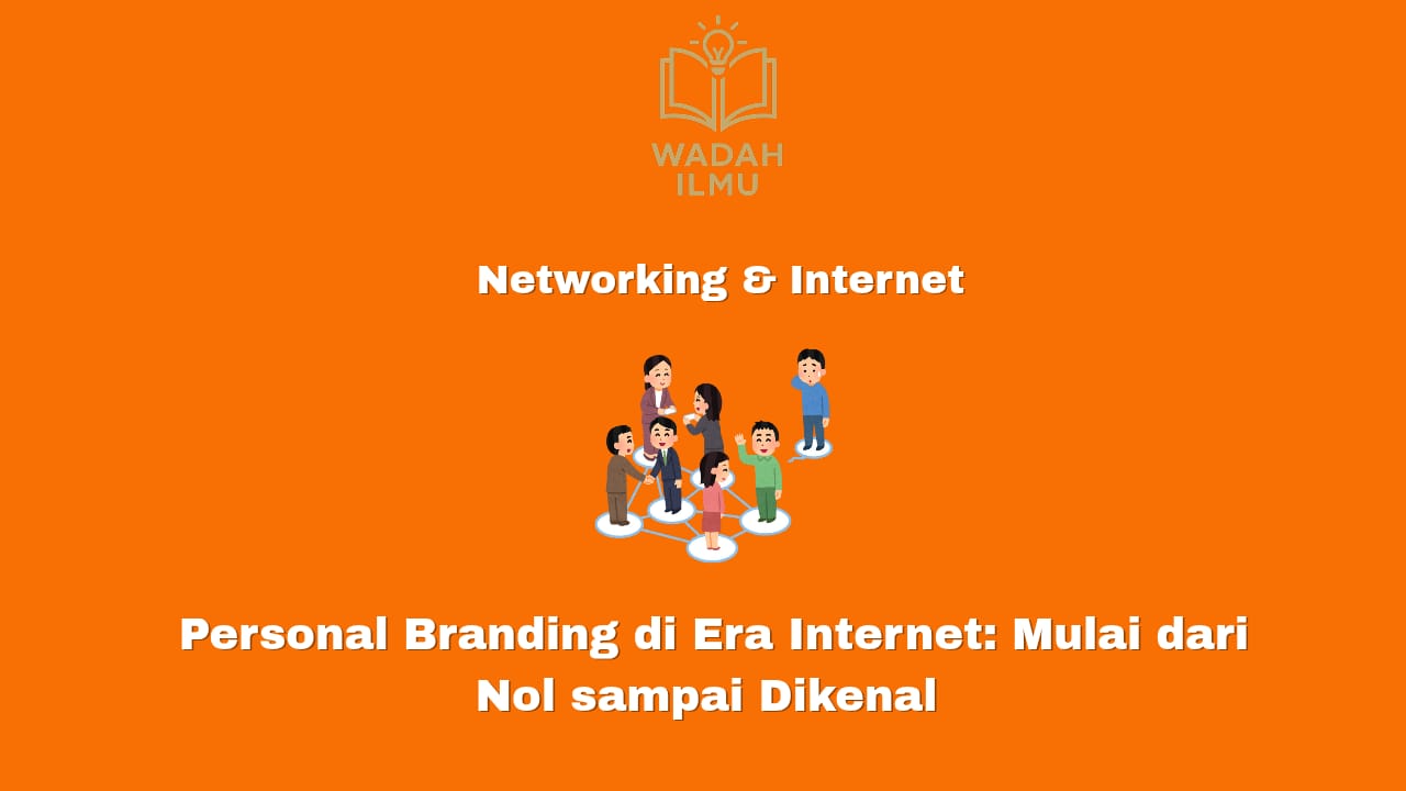 Personal branding di era internet dari nol