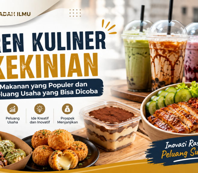Tren Kuliner Kekinian: Makanan yang Populer dan Peluang Usaha yang Bisa Dicoba