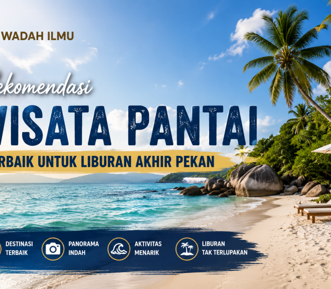 Rekomendasi Wisata Pantai Terbaik untuk Liburan Akhir Pekan: Pengertian, Jenis, dan Prospek Karier yang Menjanjikan